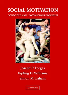 Forgas / Williams / Laham |  Social Motivation | Buch |  Sack Fachmedien