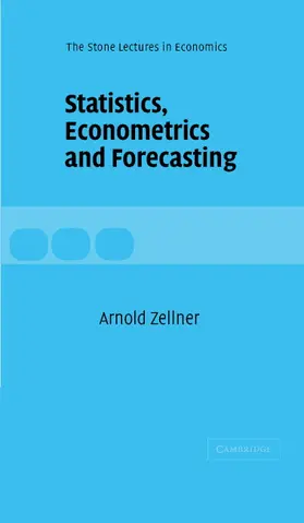 Zellner / Weale |  Statistics, Econometrics and Forecasting | Buch |  Sack Fachmedien