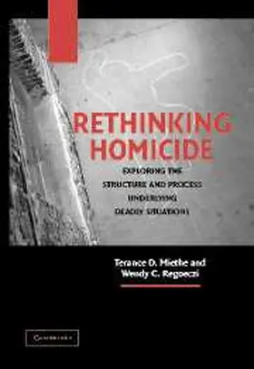Miethe / Regoeczi | Rethinking Homicide | Buch | 978-0-521-83299-1 | sack.de
