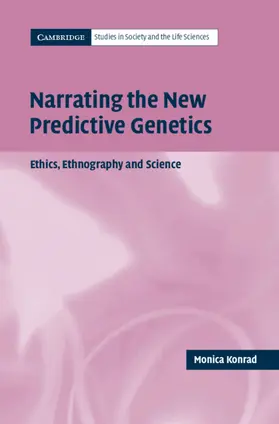 Konrad |  Narrating the New Predictive Genetics | Buch |  Sack Fachmedien