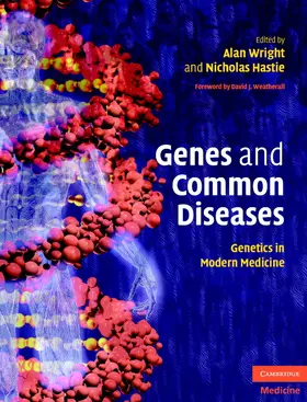 Wright / Hastie | Genes and Common Diseases | Buch | 978-0-521-83339-4 | www.sack.de