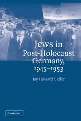 Geller |  Jews in Post-Holocaust Germany, 1945-1953 | Buch |  Sack Fachmedien