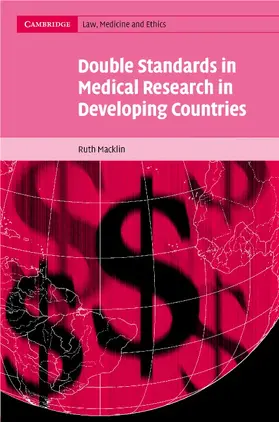 Macklin |  Double Standards in Medical Research in Developing             Countries | Buch |  Sack Fachmedien