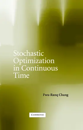 Chang |  Stochastic Optimization in Continuous Time | Buch |  Sack Fachmedien