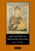 James |  Art and Text in Byzantine Culture | Buch |  Sack Fachmedien