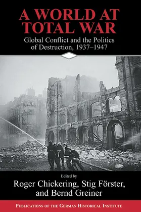 Chickering / Förster / Greiner |  A World at Total War | Buch |  Sack Fachmedien