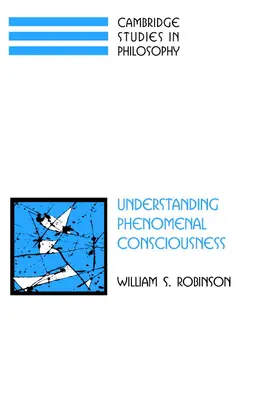 Robinson |  Understanding Phenomenal Consciousness | Buch |  Sack Fachmedien