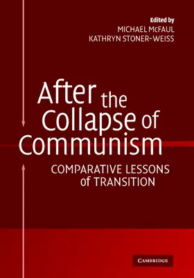 McFaul / Stoner-Weiss |  After the Collapse of Communism | Buch |  Sack Fachmedien