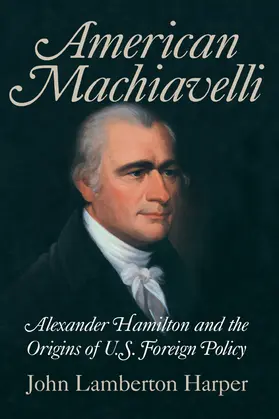 Harper |  American Machiavelli | Buch |  Sack Fachmedien
