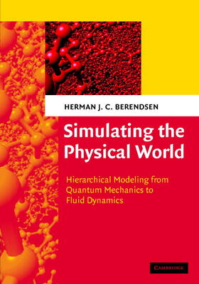 Berendsen | Simulating the Physical World | Buch | 978-0-521-83527-5 | sack.de