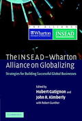 Gatignon / Kimberly / Gunther |  The Insead-Wharton Alliance on Globalizing | Buch |  Sack Fachmedien