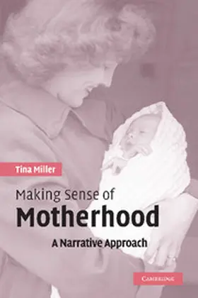 Miller |  Making Sense of Motherhood | Buch |  Sack Fachmedien