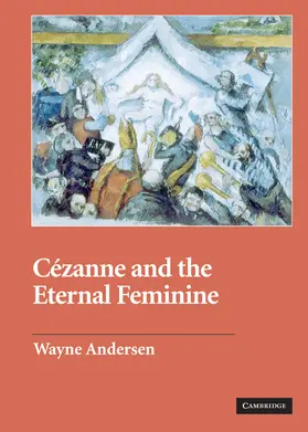 Andersen |  Cezanne and the Eternal Feminine | Buch |  Sack Fachmedien