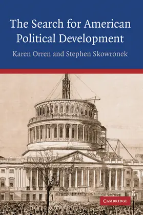 Orren / Skowronek |  The Search for American Political Development | Buch |  Sack Fachmedien