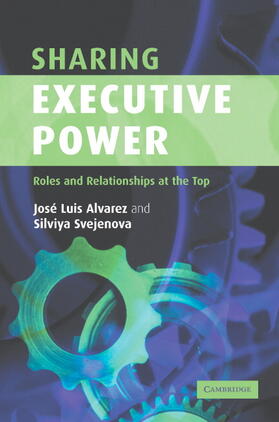 Alvarez / Svejenova | Sharing Executive Power | Buch | 978-0-521-84125-2 | sack.de