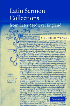 Wenzel | Latin Sermon Collections from Later Medieval             England | Buch | 978-0-521-84182-5 | www.sack.de