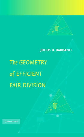 Barbanel | The Geometry of Efficient Fair Division | Buch | 978-0-521-84248-8 | sack.de