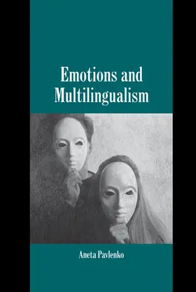 Pavlenko |  Emotions and Multilingualism | Buch |  Sack Fachmedien