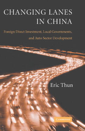 Thun | Changing Lanes in China | Buch | 978-0-521-84382-9 | sack.de