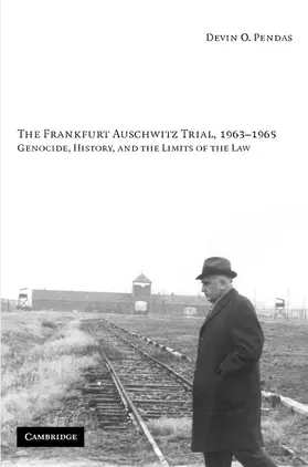 Pendas |  The Frankfurt Auschwitz Trial, 1963-1965 | Buch |  Sack Fachmedien