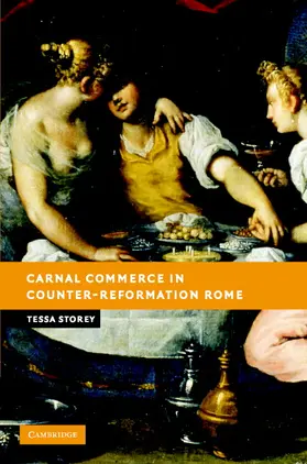 Storey |  Carnal Commerce in Counter-Reformation Rome | Buch |  Sack Fachmedien