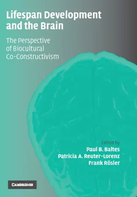 Baltes / Reuter-Lorenz / Rösler | Lifespan Development and the Brain | Buch | 978-0-521-84494-9 | www.sack.de