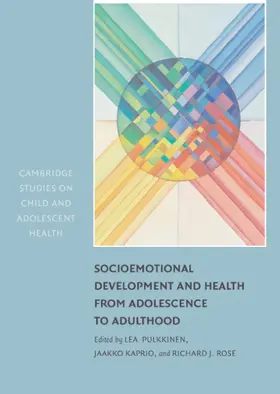 Pulkkinen / Kaprio / Rose |  Socioemotional Development and Health from Adolescence to Adulthood | Buch |  Sack Fachmedien