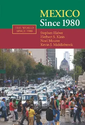 Haber / Klein / Maurer |  Mexico Since 1980 | Buch |  Sack Fachmedien