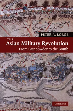 Lorge |  The Asian Military Revolution | Buch |  Sack Fachmedien