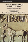 Coningham / Young |  The Archaeology of South Asia | Buch |  Sack Fachmedien