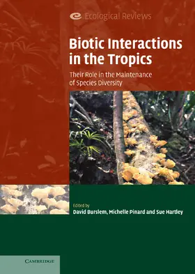 Burslem / Pinard / Hartley |  Biotic Interactions in the Tropics | Buch |  Sack Fachmedien