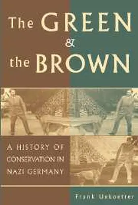 Uekoetter |  The Green and the Brown | Buch |  Sack Fachmedien