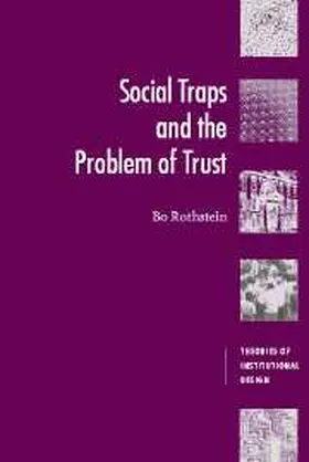 Rothstein |  Social Traps and the Problem of Trust | Buch |  Sack Fachmedien