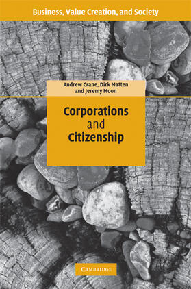 Crane / Matten / Moon | Corporations and Citizenship | Buch | 978-0-521-84830-5 | sack.de