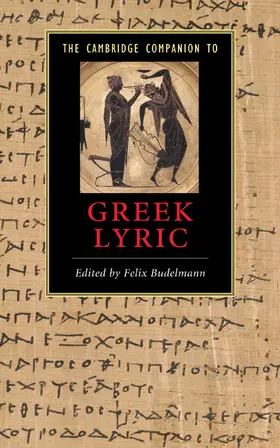Budelmann |  The Cambridge Companion to Greek Lyric | Buch |  Sack Fachmedien