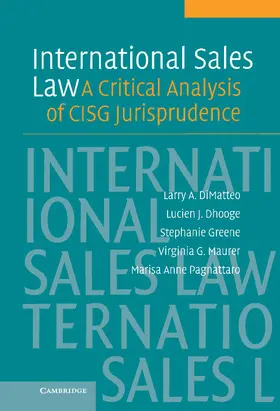 DiMatteo / Dhooge / Greene |  International Sales Law | Buch |  Sack Fachmedien