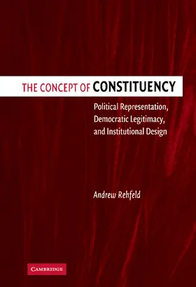 Rehfeld |  The Concept of Constituency | Buch |  Sack Fachmedien