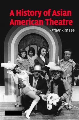 Lee |  A History of Asian American Theatre | Buch |  Sack Fachmedien