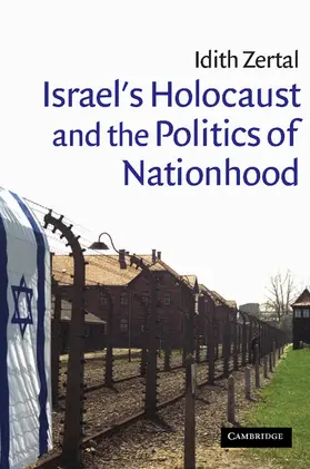 Zertal / Tripp |  Israel's Holocaust and the Politics of Nationhood | Buch |  Sack Fachmedien