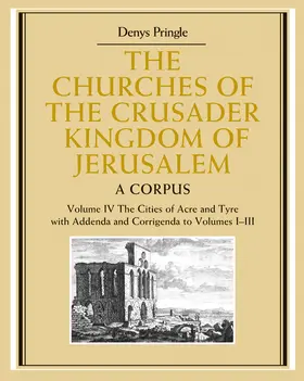 Pringle |  The Churches of the Crusader Kingdom of Jerusalem | Buch |  Sack Fachmedien