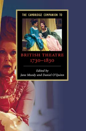 Moody / O'Quinn |  The Cambridge Companion to British Theatre, 1730-1830 | Buch |  Sack Fachmedien