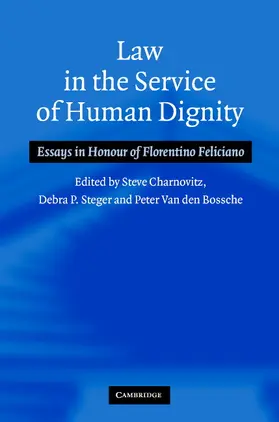 Charnovitz / Steger / Van den Bossche |  Law in the Service of Human Dignity | Buch |  Sack Fachmedien