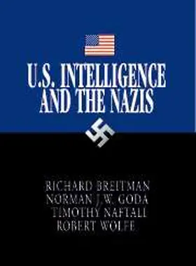 Breitman / Goda / Naftali |  U.S. Intelligence and the Nazis | Buch |  Sack Fachmedien