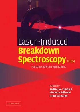 Miziolek / Palleschi / Schechter |  Laser-Induced Breakdown Spectroscopy (LIBS) | Buch |  Sack Fachmedien
