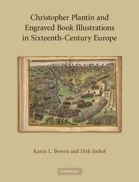 Bowen / Imhof |  Christopher Plantin and Engraved Book Illustrations in Sixteenth-Century Europe | Buch |  Sack Fachmedien