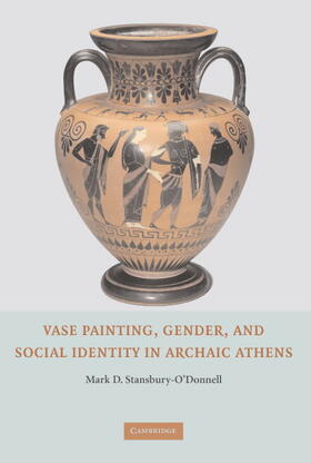Stansbury-O'Donnell | VASE PAINTING GENDER & SOCIAL | Buch | 978-0-521-85318-7 | sack.de