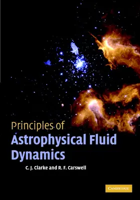 Clarke / Carswell |  Principles of Astrophysical Fluid Dynamics | Buch |  Sack Fachmedien