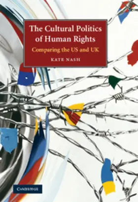 Nash | The Cultural Politics of Human Rights | Buch | 978-0-521-85352-1 | sack.de