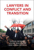 McEvoy / Mallinder / Bryson |  Lawyers in Conflict and Transition | Buch |  Sack Fachmedien
