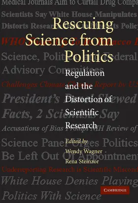 Wagner / Steinzor |  Rescuing Science from Politics | Buch |  Sack Fachmedien